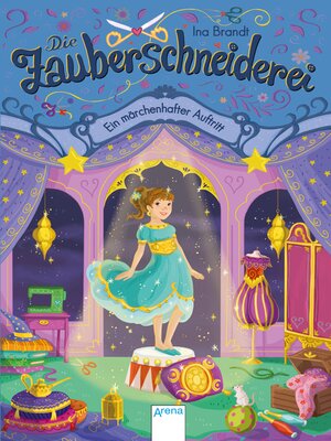 cover image of Die Zauberschneiderei (4). Ein märchenhafter Auftritt
